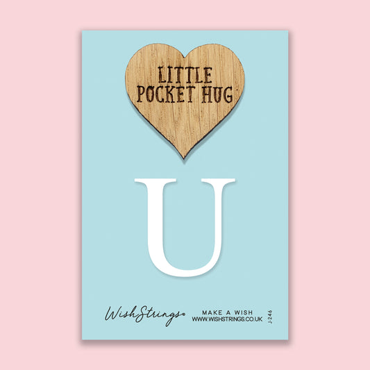 Letter U - Oak Pocket Hug Token | J246