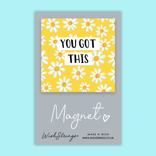 YOU GOT THIS - Magnet (M010)